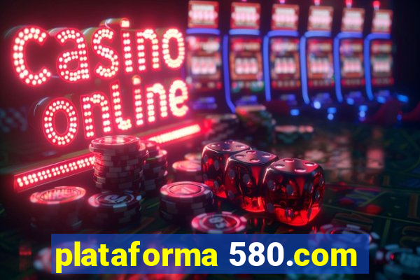 plataforma 580.com